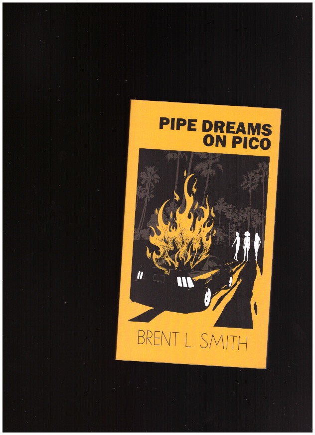 SMITH, Brent L. - Pipe Dreams on Pico